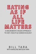 Eating as If All Life Matters