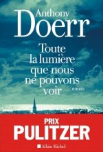 Toute la lumi?re que nous ne pouvons voir