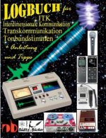 Logbuch fur Tonbandstimmen - ITK Interdimensionale Kommunikation - Transkommunikation
