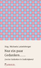 Nur ein paar Gedanken......