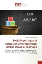 Sociolinguistique et education amerindiennes