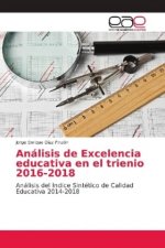 Analisis de Excelencia educativa en el trienio 2016-2018