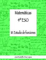 Matem+ticas 41/4 ESO - 18. Estudio de funciones