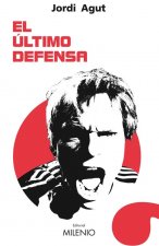 EL ÚLTIMO DEFENSA