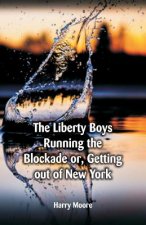 Liberty Boys Running the Blockade
