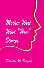 Mother West Wind How Stories