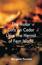 Motor Girls on Cedar Lake The Hermit of Fern Island