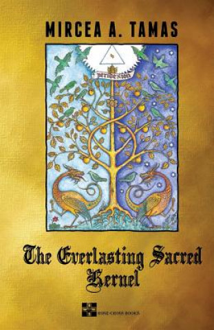 The Everlasting Sacred Kernel