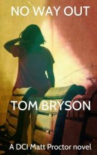 No Way Out: A DCI Matt Proctor novel