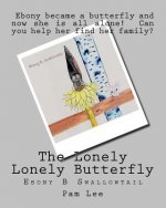 The Lonely Lonely Butterfly: Ebony B Swallowtail