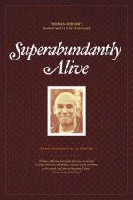 Superabundantly Alive
