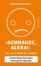 Schnauze, Alexa!