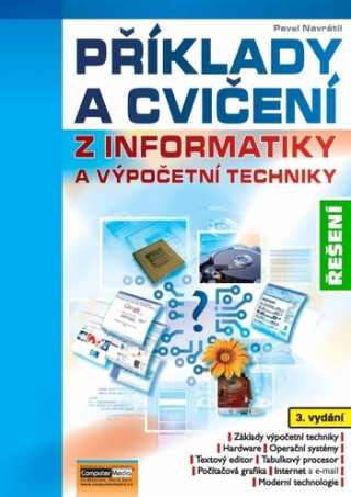 Příklady a cvičení z informatiky a výpočetní techniky