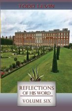 Reflections of His Word - Volume Six