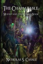 The Charm Fable: Mousey and the Golden Book