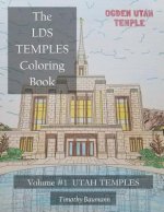 The LDS Temples Coloring Book: Volume #1 Utah Temples
