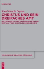 Christus und sein dreifaches Amt