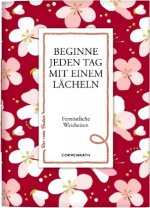 Beginne jeden Tag mit einem Lächeln