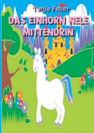 Das Einhorn Nele mittendrin