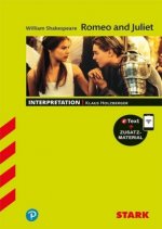 STARK Interpretationen Englisch - William Shakespeare: Romeo and Juliet, m. 1 Buch, m. 1 Beilage