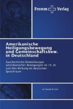 Amerikanische Heiligungsbewegung und Gemeinschaftsbew. in Deutschland