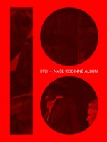 Sto – naše rodinné album