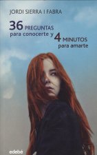 36 PREGUNTAS PARA CONOCERTE Y 4 MINUTOS PARA AMARTE