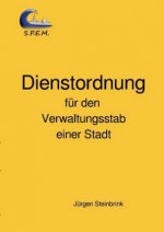 Dienstordnung für den Verwaltungsstab einer Stadt