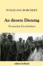 An diesem Dienstag