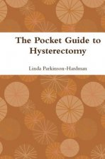 The Pocket Guide to Hysterectomy