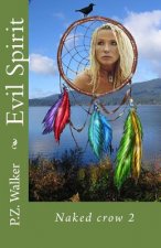 Naked Crow 2 - Evil Spirit
