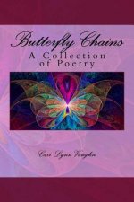 Butterfly Chains: A Collection of Poetry