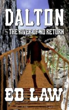 Dalton and the River of No Return