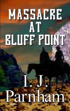 Massacre at Bluff Point