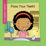 Floss Your Teeth