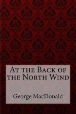 At the Back of the North Wind George MacDonald