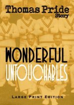 Wonderful Untouchables