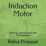 Induction Motor: Working, Maintenance and Troubleshoot