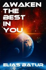 Awaken the Best in You