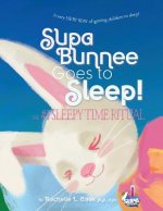Supa Bunnee Goes to Sleep