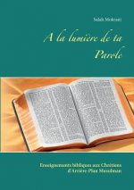 la lumiere de ta Parole