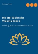 drei Saulen des Vedanta Band 2