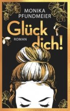 Gl ck Dich!