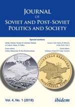 Journal of Soviet and Post-Soviet Politics and S - Identity Clashes: Russian and Ukrainian Debates on Culture, History and Politics, Vol. 4, No. 1 (2