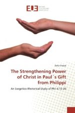 The Strengthening Power of Christ in Paul s Gift from Philippi