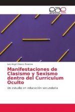 Manifestaciones de Clasismo y Sexismo dentro del Curriculum Oculto