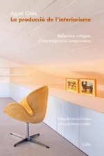 LA PRODUCCIÓ DE L'INTERIORISME