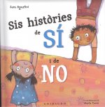 SIS HISTORIES DE SI I DE NO