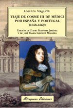 VIAJE DE COSME III DE MÈDICI POR ESPAÑA Y PORTUGAL (1668-1669)