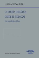 LA POESÍA ESPAÑOLA DESDE EL SIGLO XXI